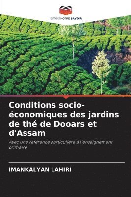 Conditions socio-conomiques des jardins de th de Dooars et d'Assam 1