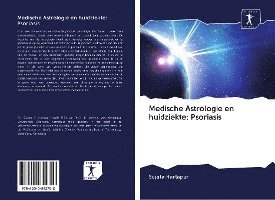 bokomslag Medische Astrologie en huidziekte: Psoriasis