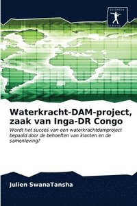 bokomslag Waterkracht-DAM-project, zaak van Inga-DR Congo