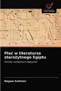 bokomslag Plec w literaturze staro&#380;ytnego Egiptu