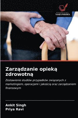 bokomslag Zarz&#261;dzanie opiek&#261; zdrowotn&#261;