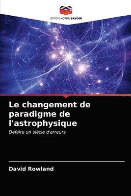 Le changement de paradigme de l'astrophysique 1