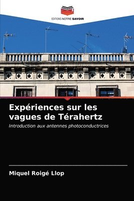 Expriences sur les vagues de Trahertz 1