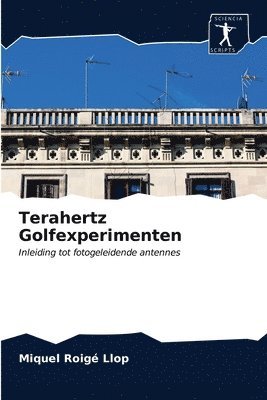 Terahertz Golfexperimenten 1