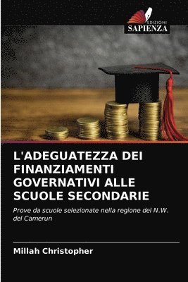 L'Adeguatezza Dei Finanziamenti Governativi Alle Scuole Secondarie 1