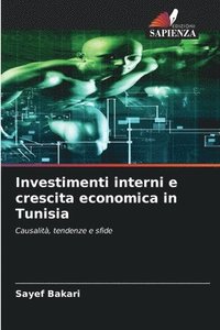 bokomslag Investimenti interni e crescita economica in Tunisia