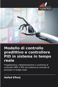bokomslag Modello di controllo predittivo e controllore PID in sistema in tempo reale