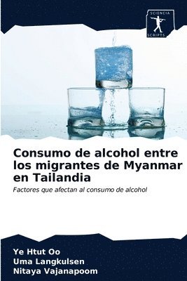 Consumo de alcohol entre los migrantes de Myanmar en Tailandia 1