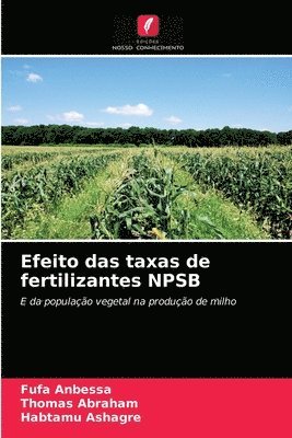 Efeito das taxas de fertilizantes NPSB 1