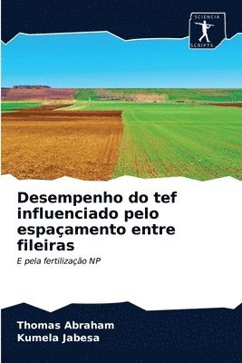 Desempenho do tef influenciado pelo espaamento entre fileiras 1