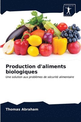 Thomas Abraham - Production d'aliments biologiques, Häftad