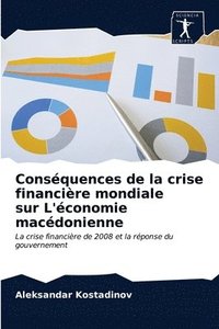 bokomslag Consquences de la crise financire mondiale sur L'conomie macdonienne