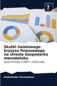 bokomslag Skutki &#347;wiatowego kryzysu finansowego na stronie Gospodarka macedo&#324;ska