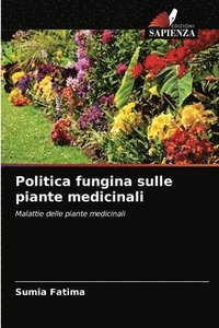 bokomslag Politica fungina sulle piante medicinali