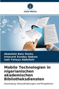 bokomslag Mobile Technologien in nigerianischen akademischen Bibliotheksdiensten