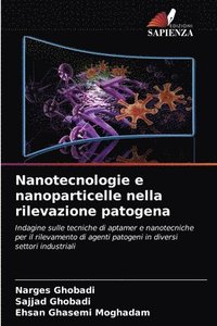 bokomslag Nanotecnologie e nanoparticelle nella rilevazione patogena