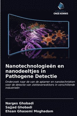 Nanotechnologien en nanodeeltjes in Pathogene Detectie 1