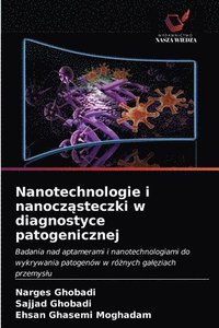 bokomslag Nanotechnologie i nanocz&#261;steczki w diagnostyce patogenicznej