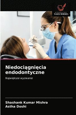 bokomslag Niedoci&#261;gni&#281;cia endodontyczne