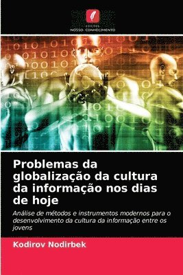 bokomslag Problemas da globalizao da cultura da informao nos dias de hoje