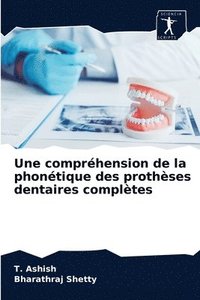 bokomslag Une comprhension de la phontique des prothses dentaires compltes