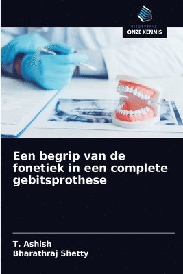 bokomslag Een begrip van de fonetiek in een complete gebitsprothese