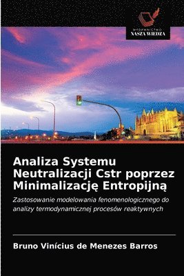 Analiza Systemu Neutralizacji Cstr poprzez Minimalizacj&#281; Entropijn&#261; 1