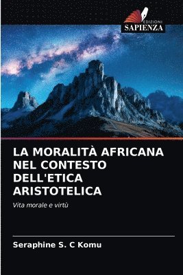 La Moralit Africana Nel Contesto Dell'etica Aristotelica 1
