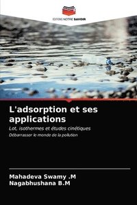 bokomslag L'adsorption et ses applications