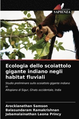 Ecologia dello scoiattolo gigante indiano negli habitat fluviali 1