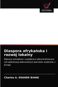 bokomslag Diaspora afryka&#324;ska i rozwj lokalny