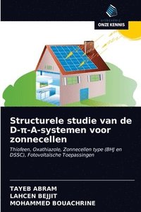bokomslag Structurele studie van de D-&#960;-A-systemen voor zonnecellen