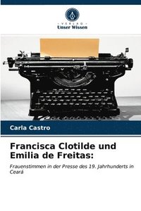 bokomslag Francisca Clotilde und Emilia de Freitas