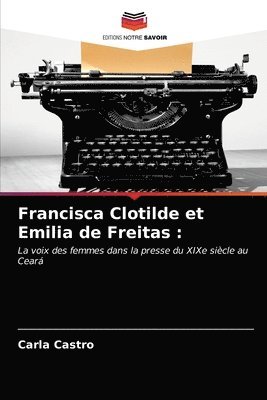 Francisca Clotilde et Emilia de Freitas 1