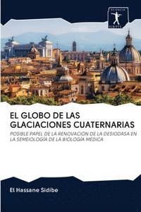 bokomslag El Globo de Las Glaciaciones Cuaternarias