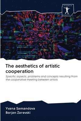 The aesthetics of artistic cooperation 1