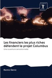 bokomslag Les financiers les plus riches dfendent le projet Columbus