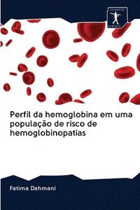 bokomslag Perfil da hemoglobina em uma populao de risco de hemoglobinopatias