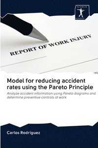 bokomslag Model for reducing accident rates using the Pareto Principle