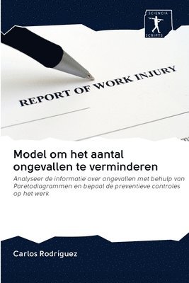 bokomslag Model om het aantal ongevallen te verminderen