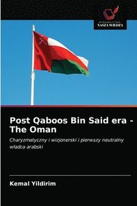 bokomslag Post Qaboos Bin Said era - The Oman