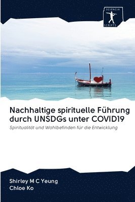 Nachhaltige spirituelle Fhrung durch UNSDGs unter COVID19 1