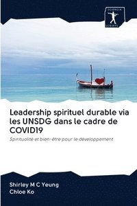 bokomslag Leadership spirituel durable via les UNSDG dans le cadre de COVID19