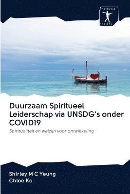 Duurzaam Spiritueel Leiderschap via UNSDG's onder COVID19 1