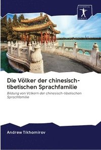bokomslag Die Vlker der chinesisch-tibetischen Sprachfamilie