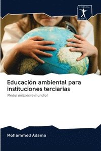 bokomslag Educacin ambiental para instituciones terciarias