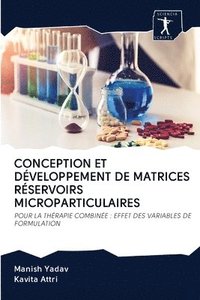 bokomslag Conception Et Dveloppement de Matrices Rservoirs Microparticulaires