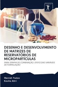 bokomslag Desenho E Desenvolvimento de Matrizes de Reservatrios de Micropartculas