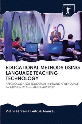 Educational Methods Using Language Teaching Technology 1
