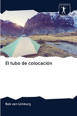 El tubo de colocacin 1